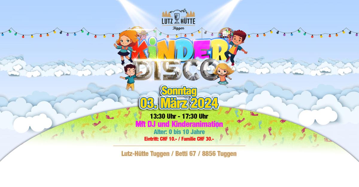 Lutz Hütte Tuggen Kinderdisco