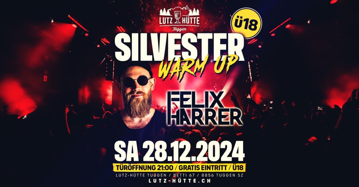 Lutz Hütte Tuggen Silvester Warm-Up Party mit Felix Harrer