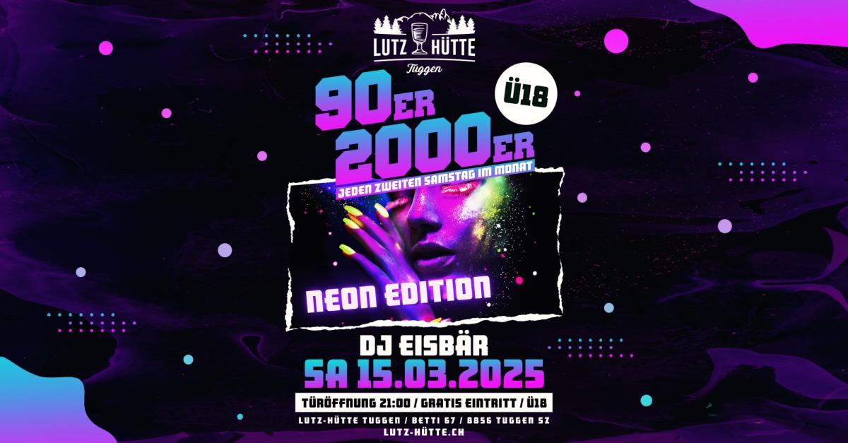 Lutz Hütte Tuggen 90ER & 2000ER – NEON EDITION