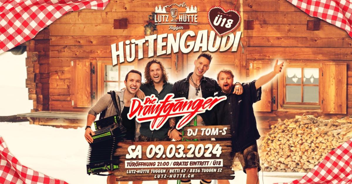 Lutz Hütte Tuggen Hüttengaudi mit den Draufgänger