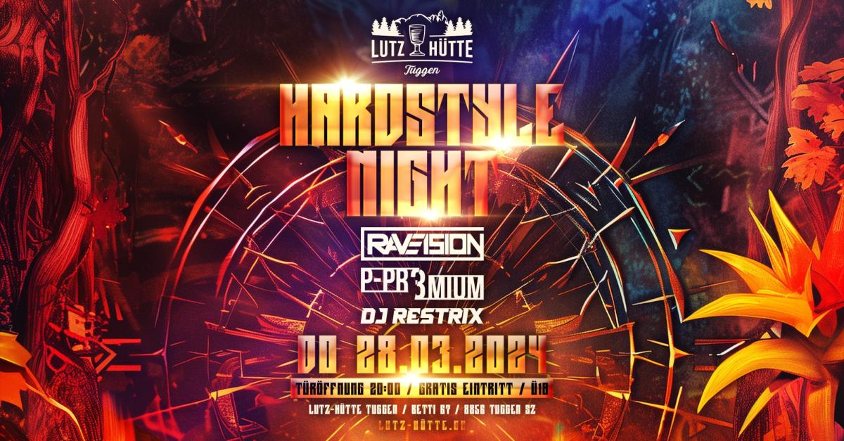Lutz Hütte Tuggen Hardstyle Night 💥